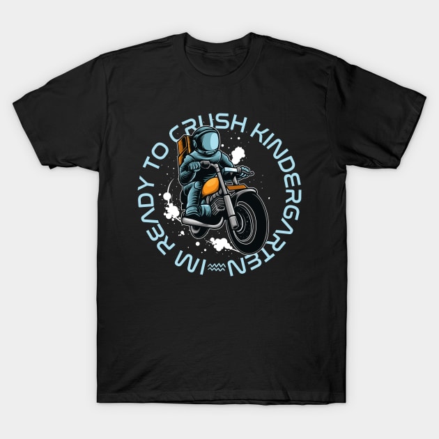 Im ready to crush kindergarten T-Shirt by Myartstor 